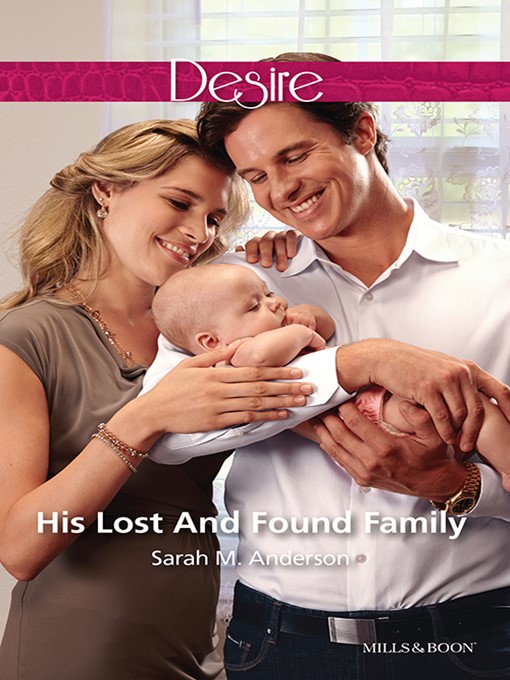 Title details for His Lost and Found Family by Sarah M. Anderson - Available